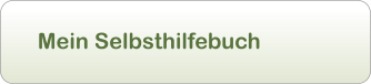 Mein Selbsthilfebuch